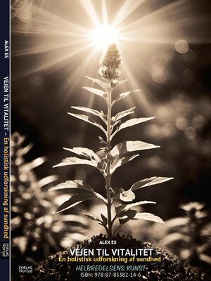 cover image of VEJEN TIL VITALITET – EN HOLISTISK UDFORSKNING AF SUNDHED